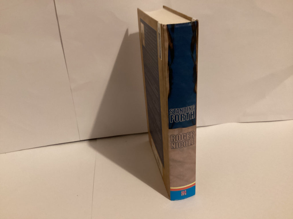 Standing Forth: Collected Writings of Roger Nicole (John Gowan Collection)