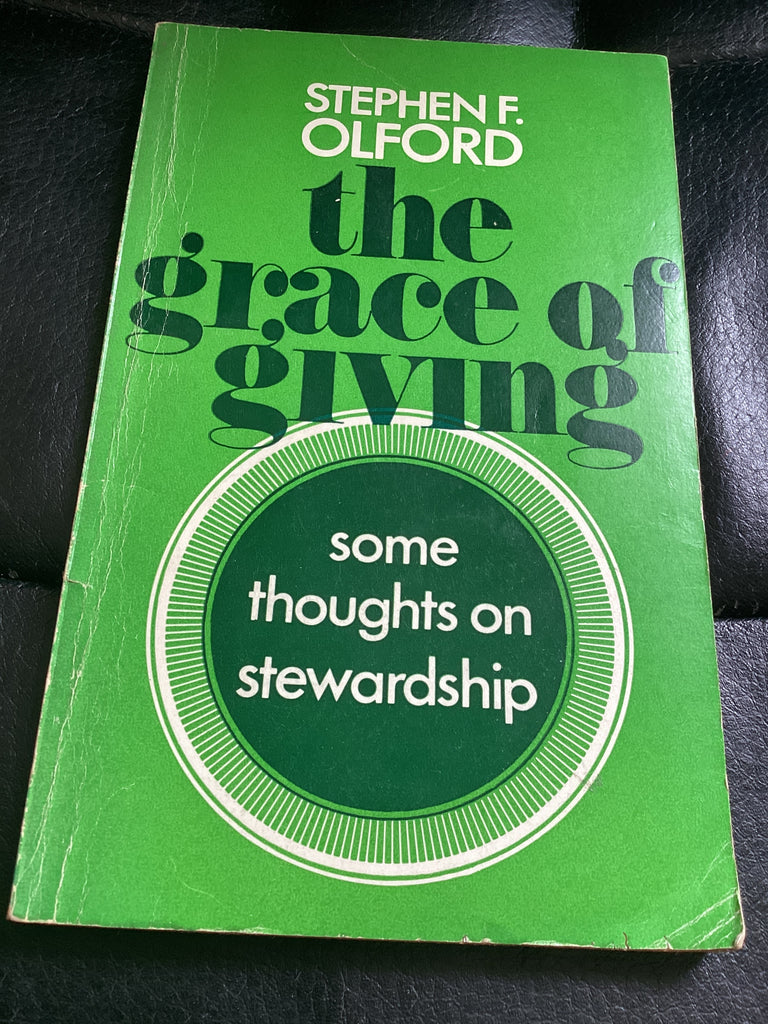 The Grace of Giving - Some Thoughts on Stewardship (Used Copy)