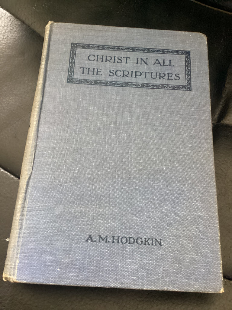 Christ in All The Scriptures (Used Copy)