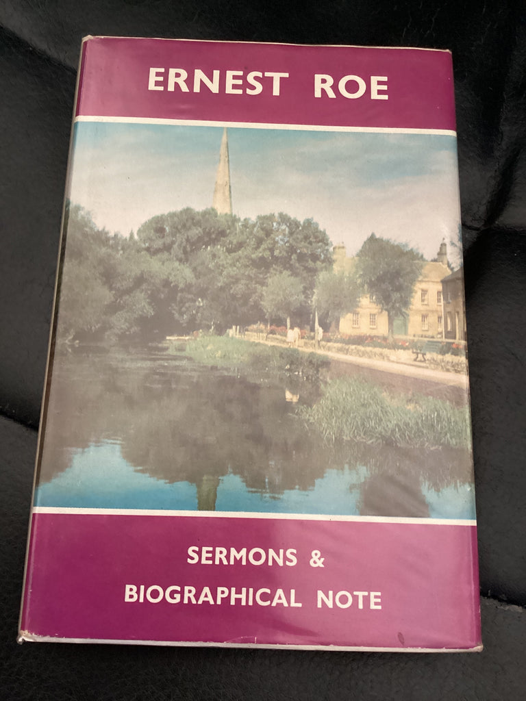 Ernest Roe: Sermons & Biographical Note (Used Copy)