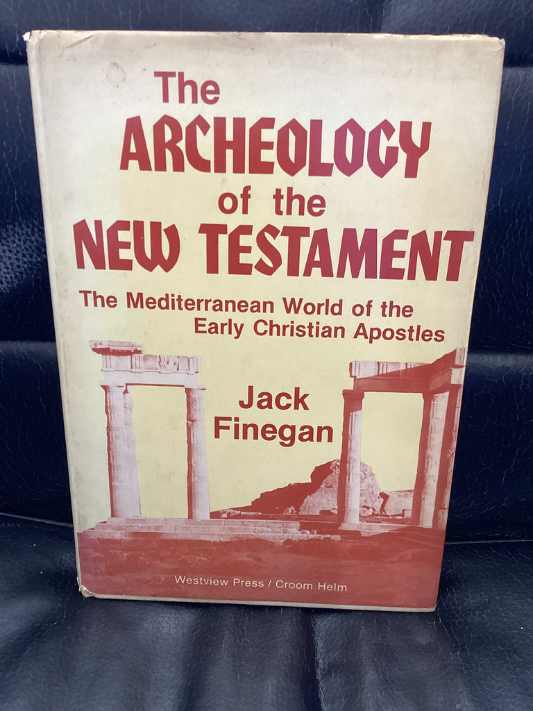 The Archeology of the New Testament (Used Copy)