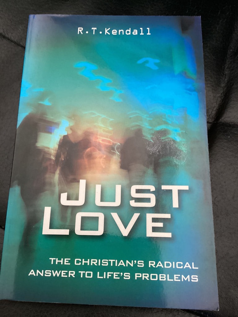 Just Love - The Christian's Radical Answer to Life's Problems (Used Copy)