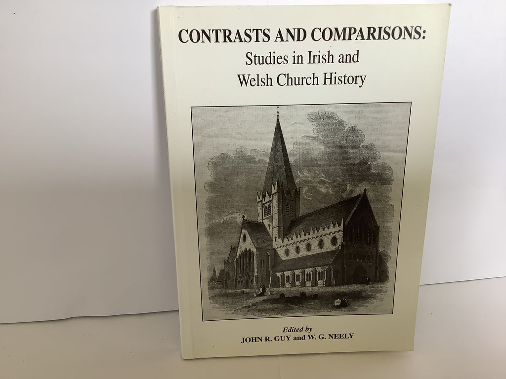 Contrasts and Comparisons: Studies in Irish and Welsh Church History (John Gowan Collection)