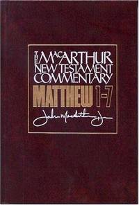 (The MacArthur New Testament Commentary) Matthew 1-7