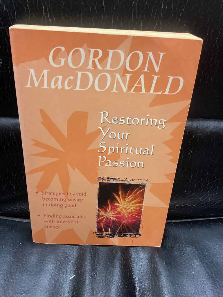 Restoring Your Spiritual Passion: A Pick-me-up for the Weary (Used Copy)