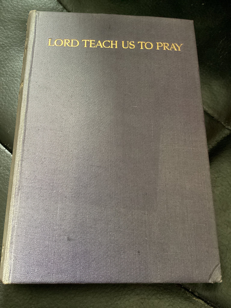 Lord Teach Us To Pray - Sermons on Prayer (Used Copy)
