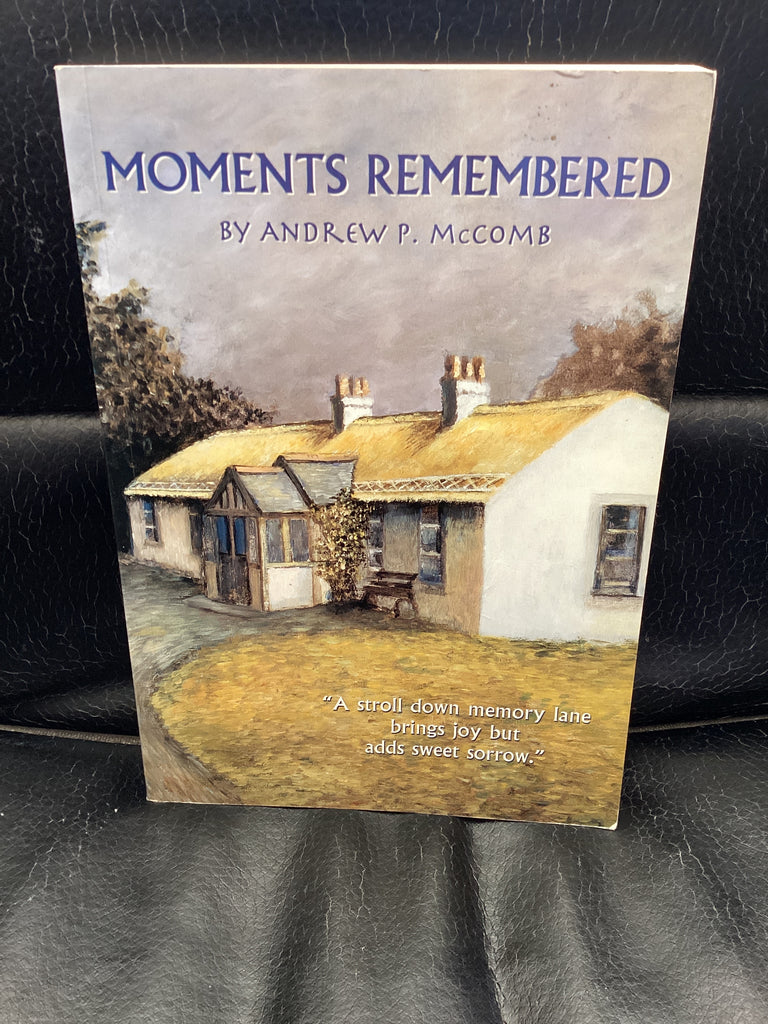 Moments Remembered: A Stroll Down Memory Lane (Used Copy)