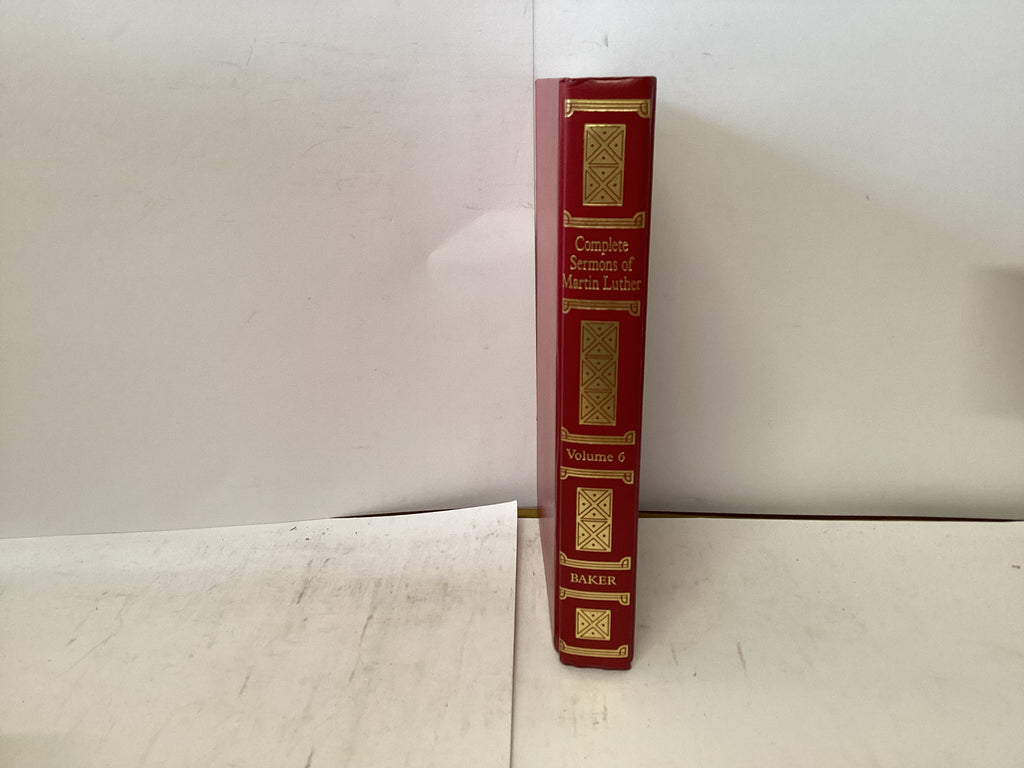 Complete Sermons of Martin Luther Volume 6 (The John Gowan Collection)