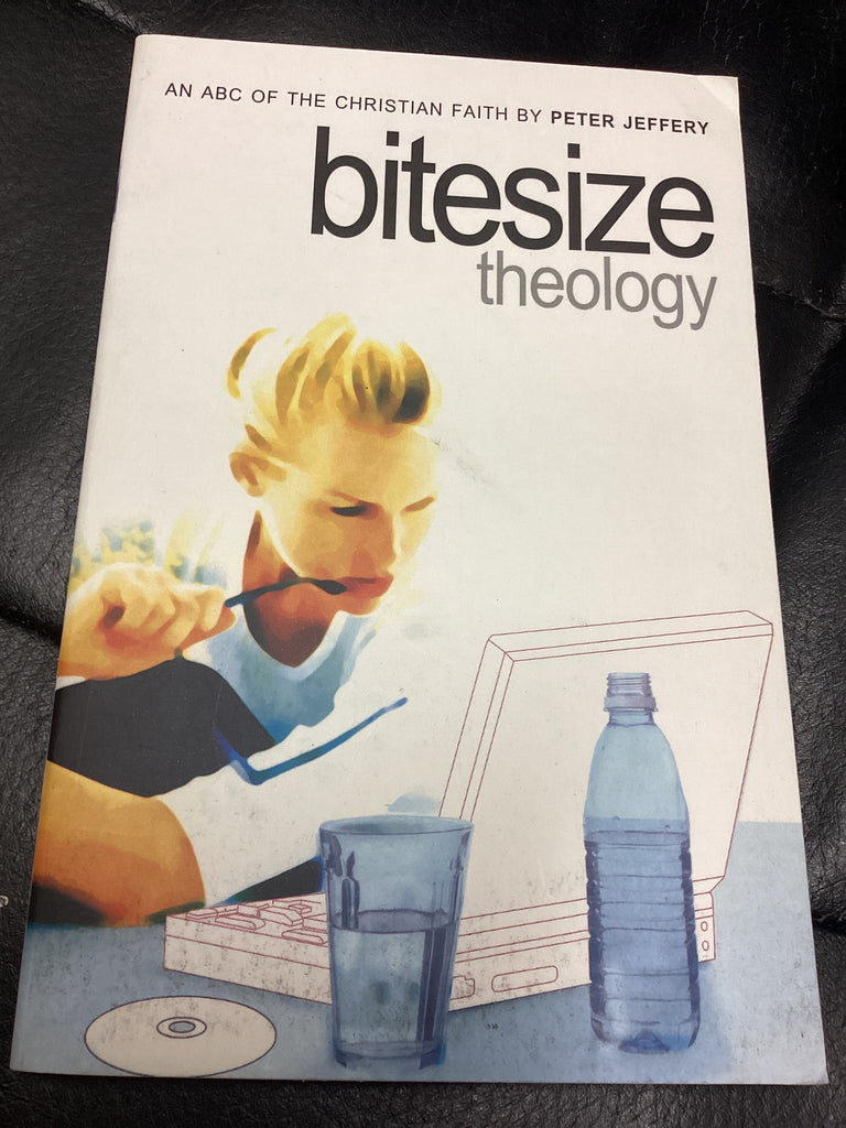 Bitesize Theology - An ABC of the Christian Faith (Used Copy)