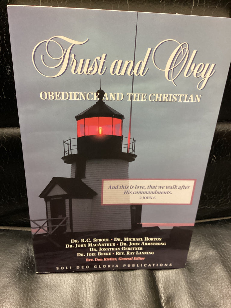 Trust and Obey - Obedience and the Christian (Used Copy)