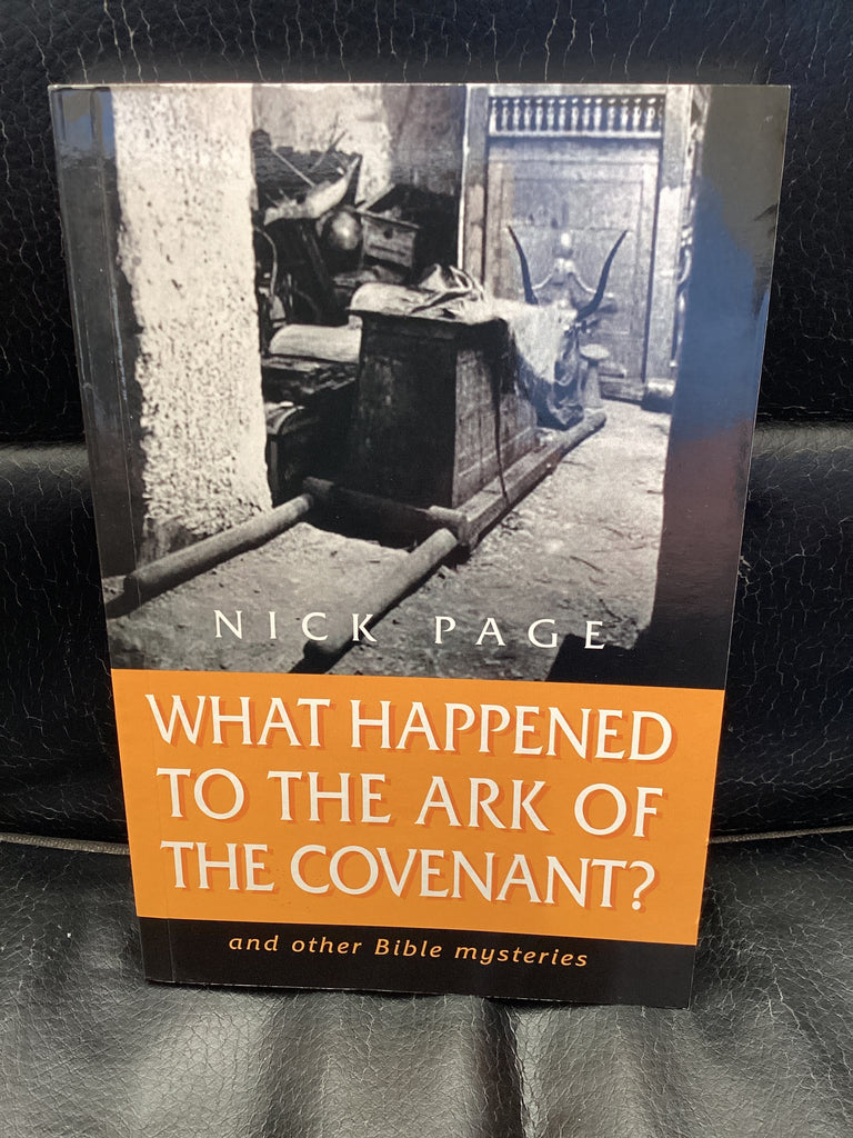 What Happened to the Ark of the Covenant (Used Copy)