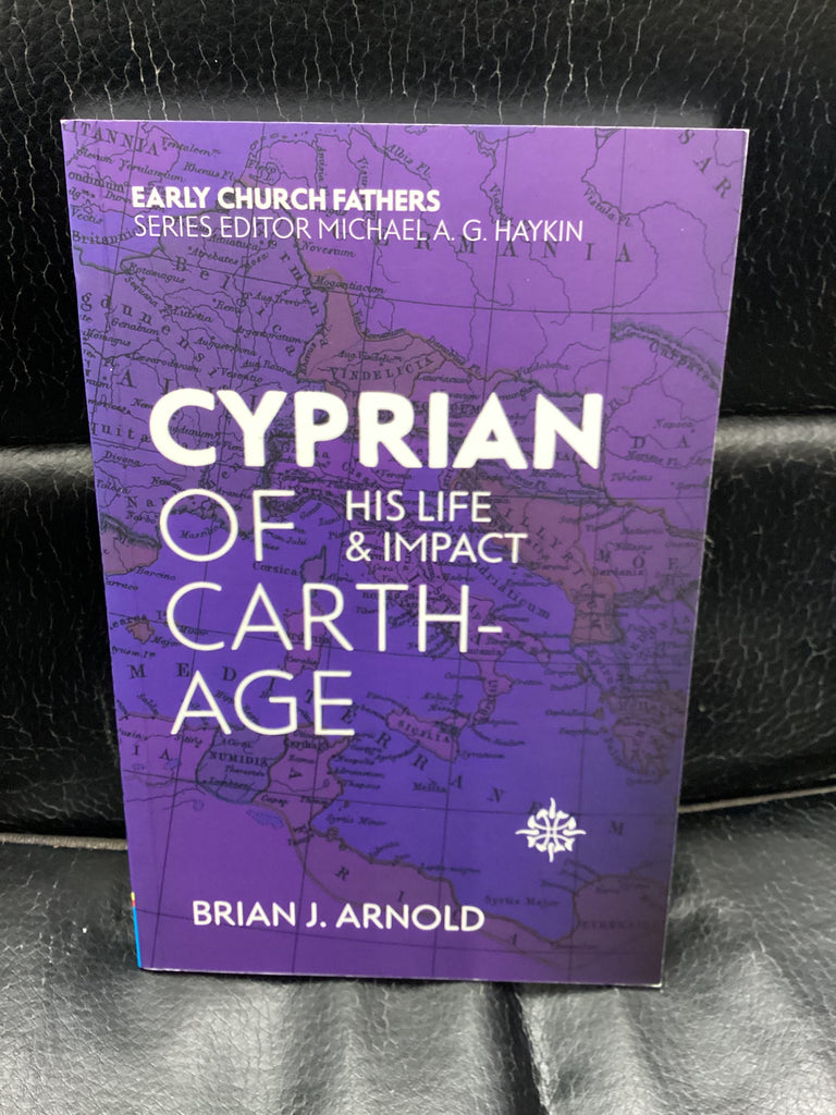 Cyprian of Carthage - His Life and Impact (Used Copy)