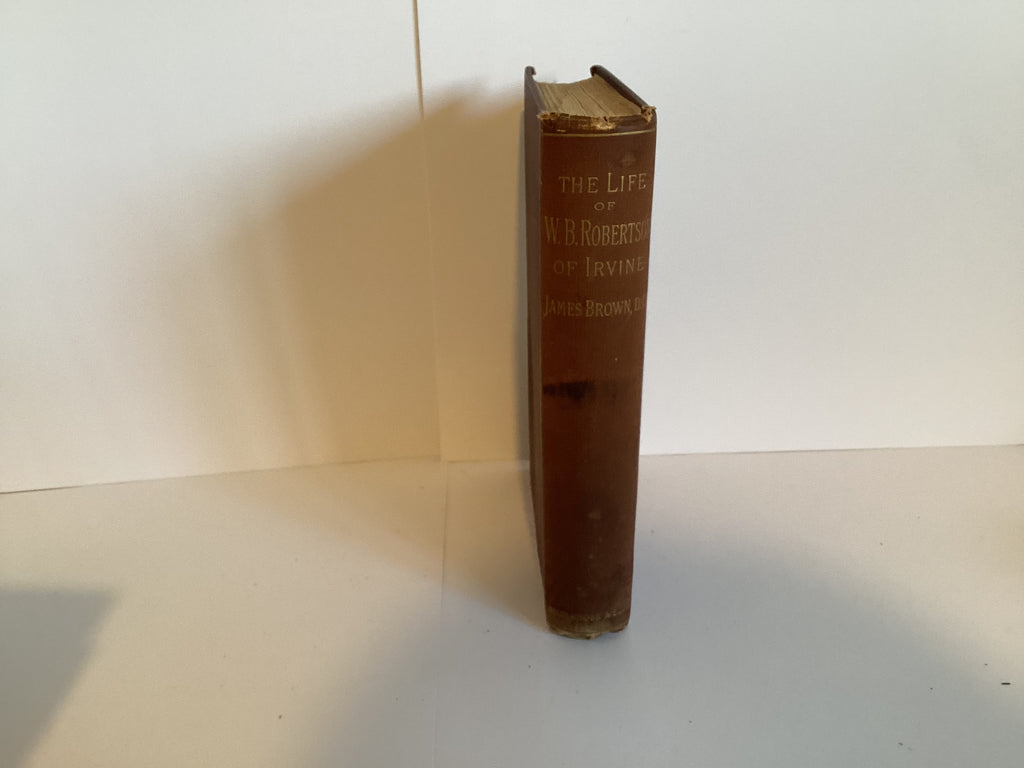 Life of William B. Robertson (John Gowan Collection)