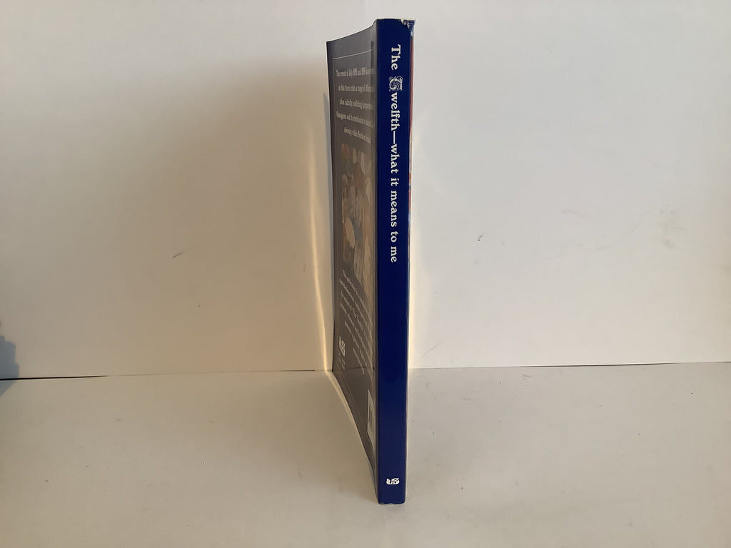The Twelfth: What it Means to me (John Gowan Collection)