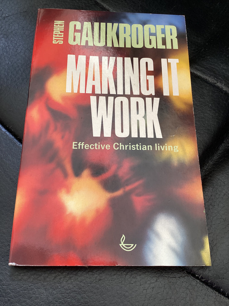 Making it Work - Effective Christian Living (Used Copy)