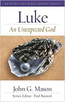 Luke: An Unexpected God