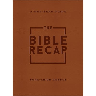 The Bible Recap: A One-Year Guide to Reading and Understanding the Entire Bible, Deluxe Edition - Brown Imitation Leather