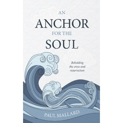 Anchor for the Soul, An