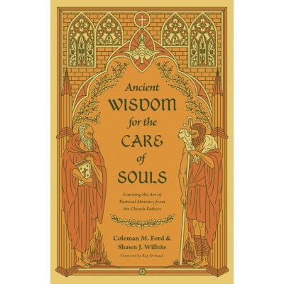 Ancient Wisdom for the Care of Souls