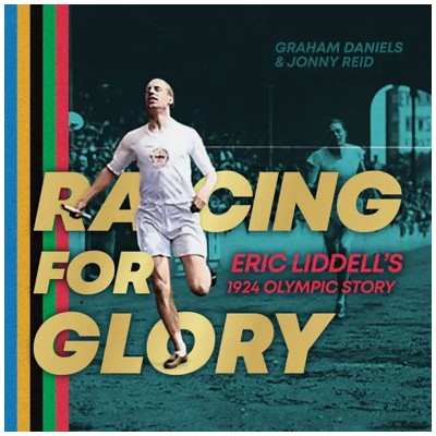 Racing for Glory: Eric Liddell's 1924 Olympic story