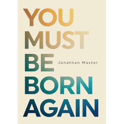 You Must Be Born Again