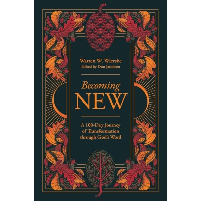 Becoming New: 100 Days of Transformation through God’s Word