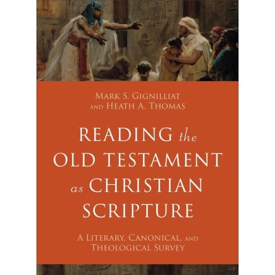 Reading the Old testament as Christian Scripture