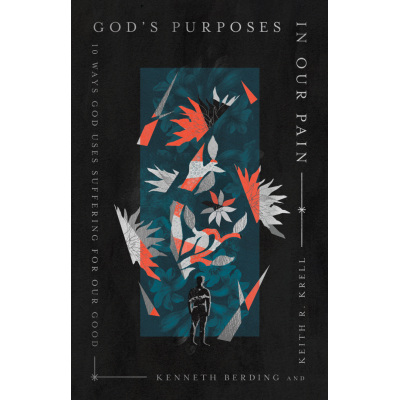 God's Purposes in Our Pain