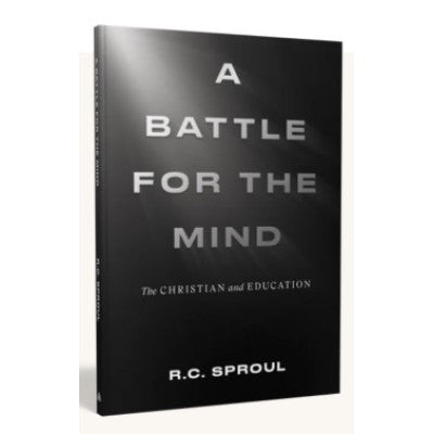 Battle For The Mind: The Christian And Education, A