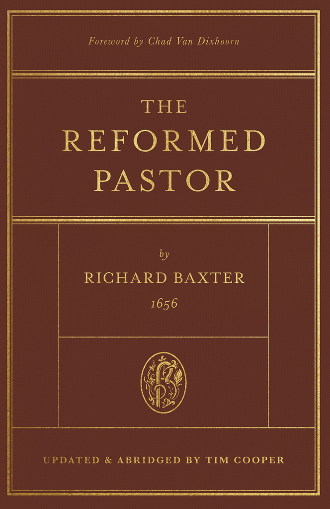 The Reformed Pastor (Updated & Abridged)