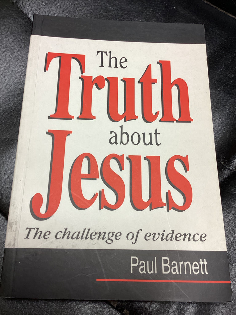 The Truth About Jesus - The Challenge of Evidence (Used Copy)