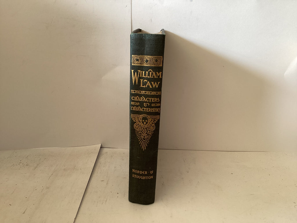 Characters and Characteristics o William Law Nonjuror Nd Mystic (The John Gowan Collection)