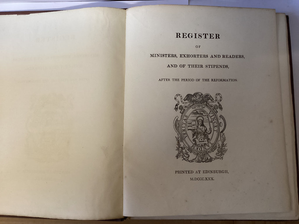 Register of Ministers, Exhorters and Readers, and of their Stipends, after the period of the Reformation (The John Gowan Collection)