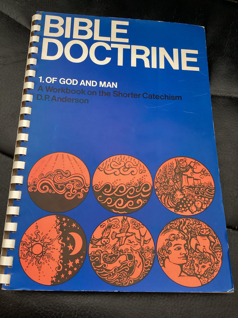 Bible Doctrine: Book 1, Of God and Man (Used Copy)