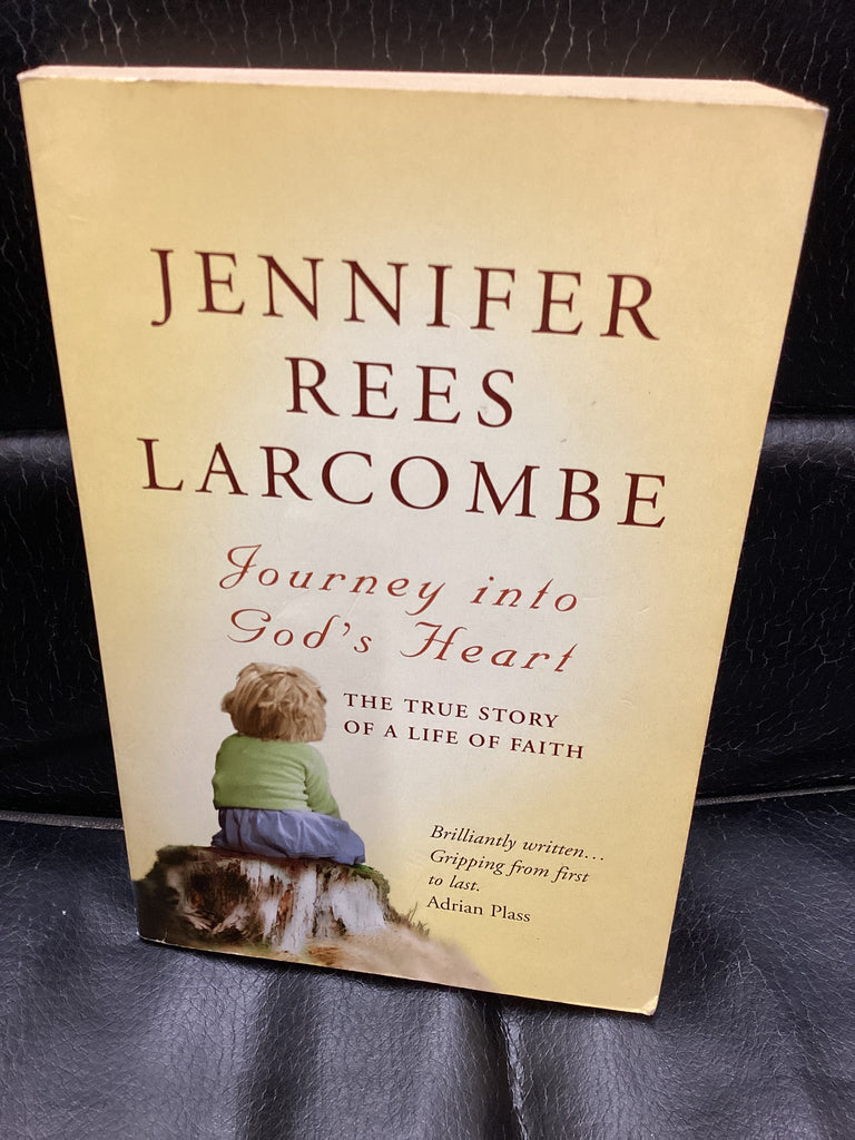 Journey into God's Heart: The True Story of a Life of Faith (Used Copy)