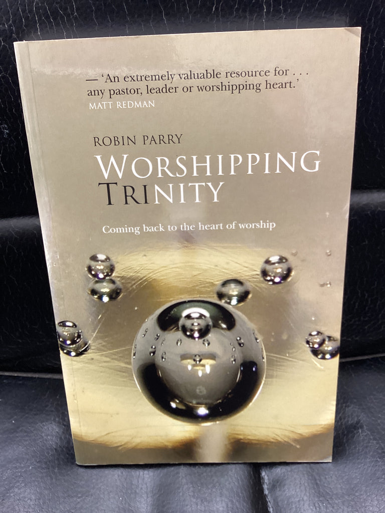 Worshipping Trinity - Coming Back to the Heart of Worship (Used Copy)