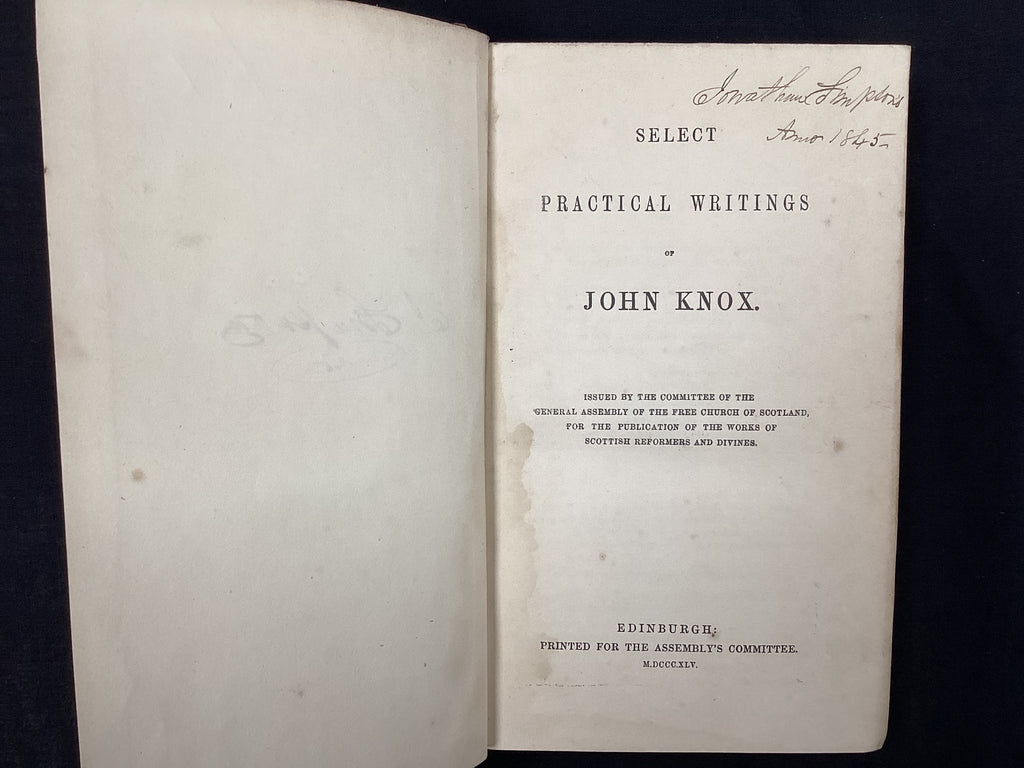 Select Practical Writings of John Knox (The John Gowan Collection)