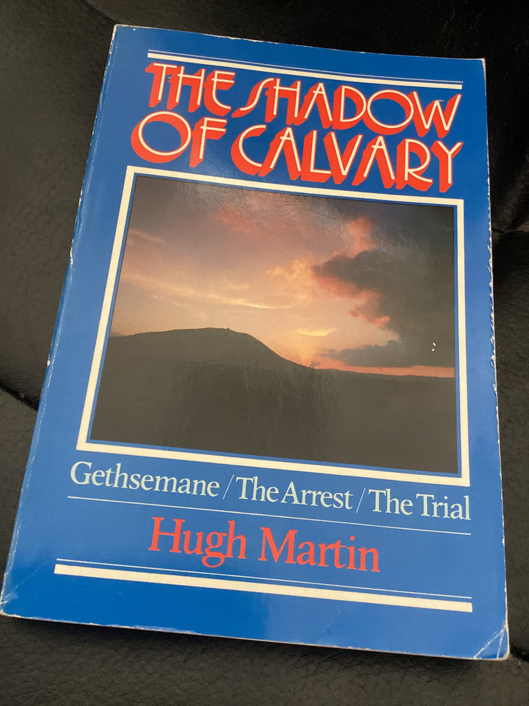 The Shadow of Calvary (Used Copy)