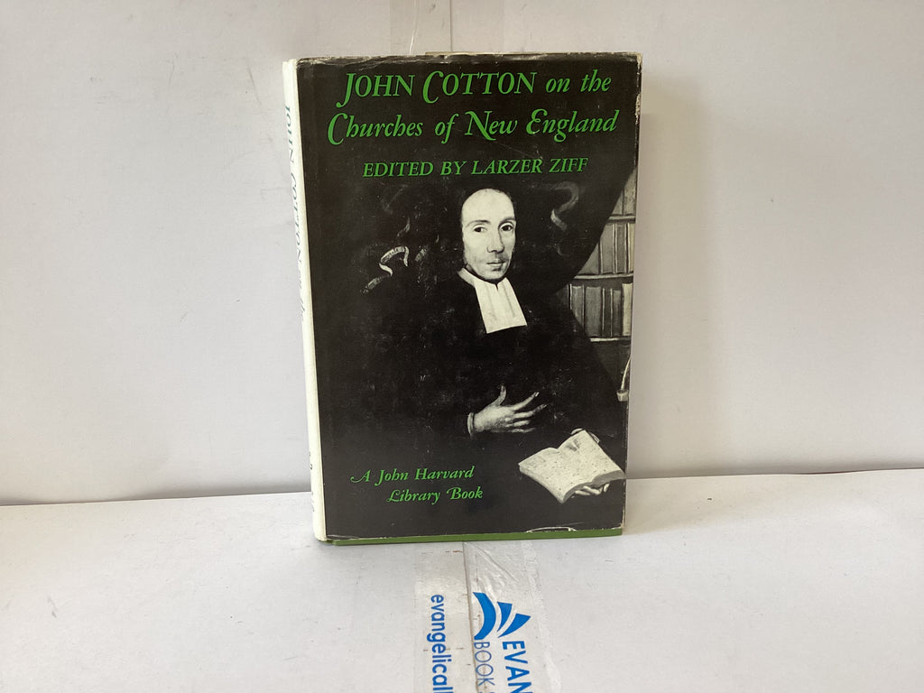 John Cotton on the Churches of New England (The John Gowan Collection)