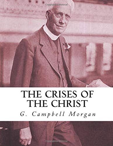 The Crises of the Christ (Used Copy)