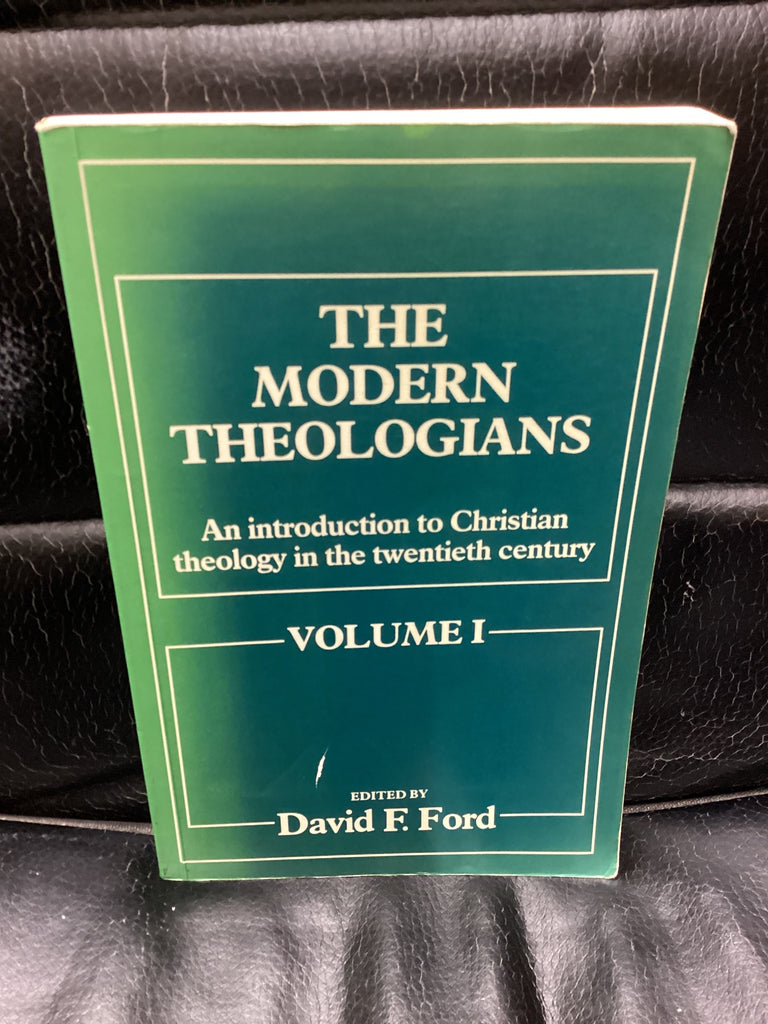 The Modern Theologians: Volume 1; Introduction to Christian Theology in the Twentieth Century (Used Copy)
