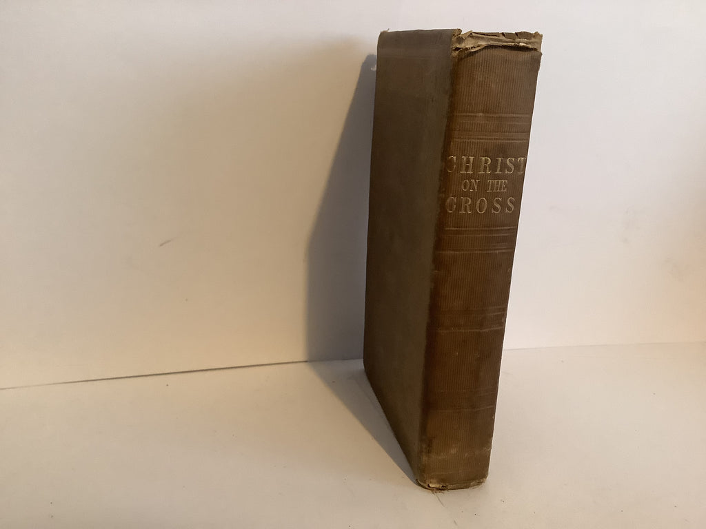 Christ on the Cross: An Exposition on Psalm 23 (John Gowan Collection)