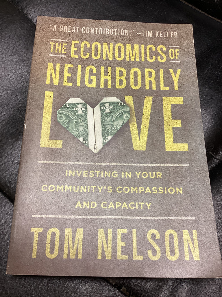 The Economics of Neighborly Love (Used Copy)