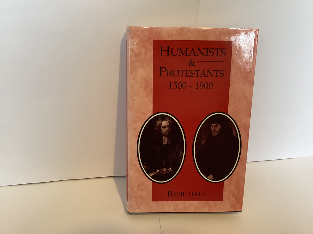 Humanists & Protestants 1500-1900 (John Gowan Collection)