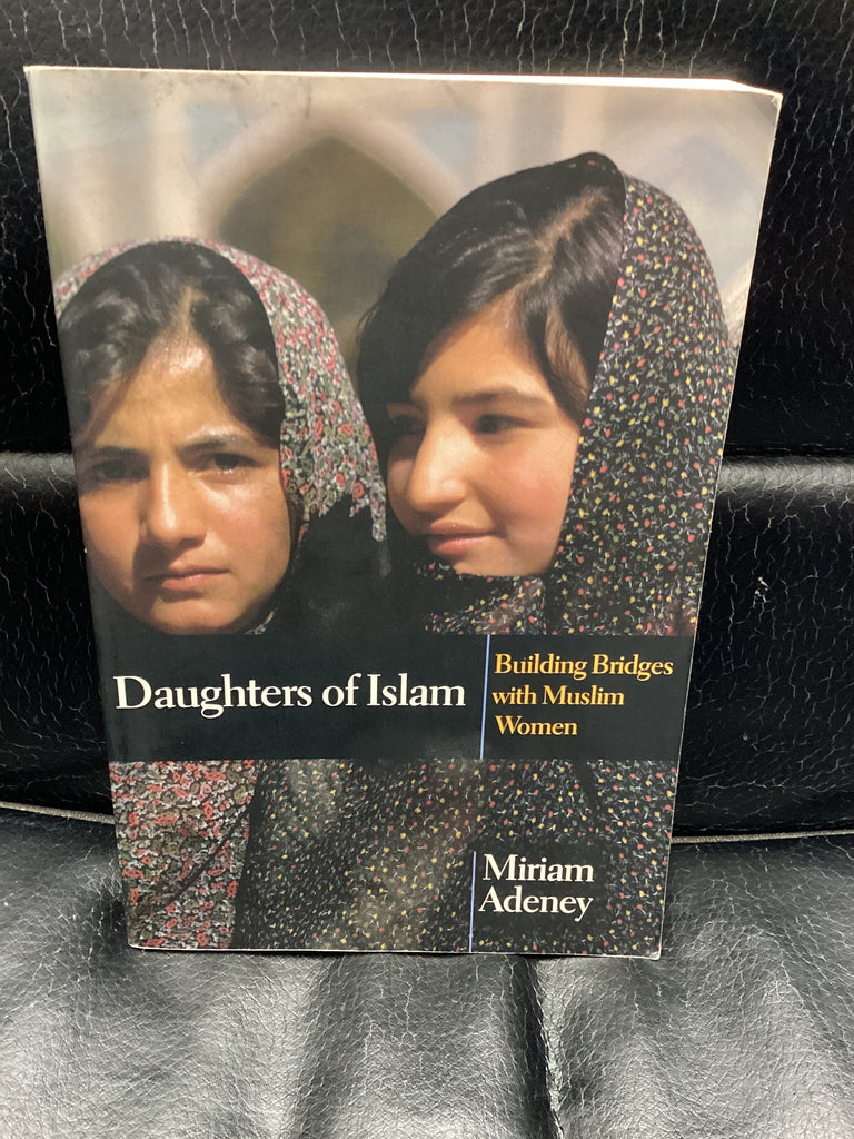 Daughters of Islam - Building Bridges with Muslim Women (Used Copy)