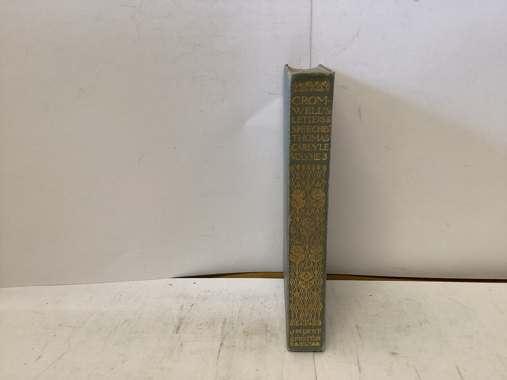 Cromwell’s Letters and Speeches Volume 3 (The John Gowan Collection)