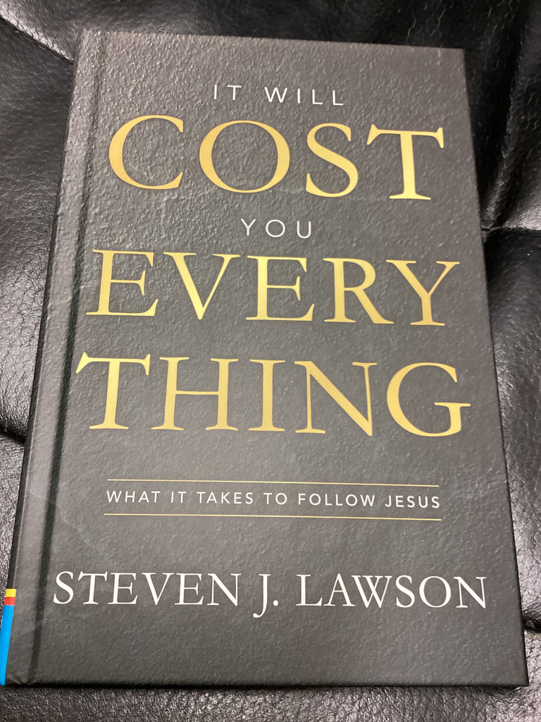 It Will Cost you Every Thing: What it Takes to Follow Jesus (Used Copy)