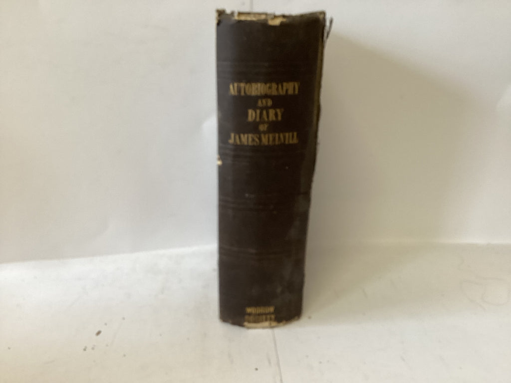 Autobiography and Diary of James Melvill (The John Gowan Collection)