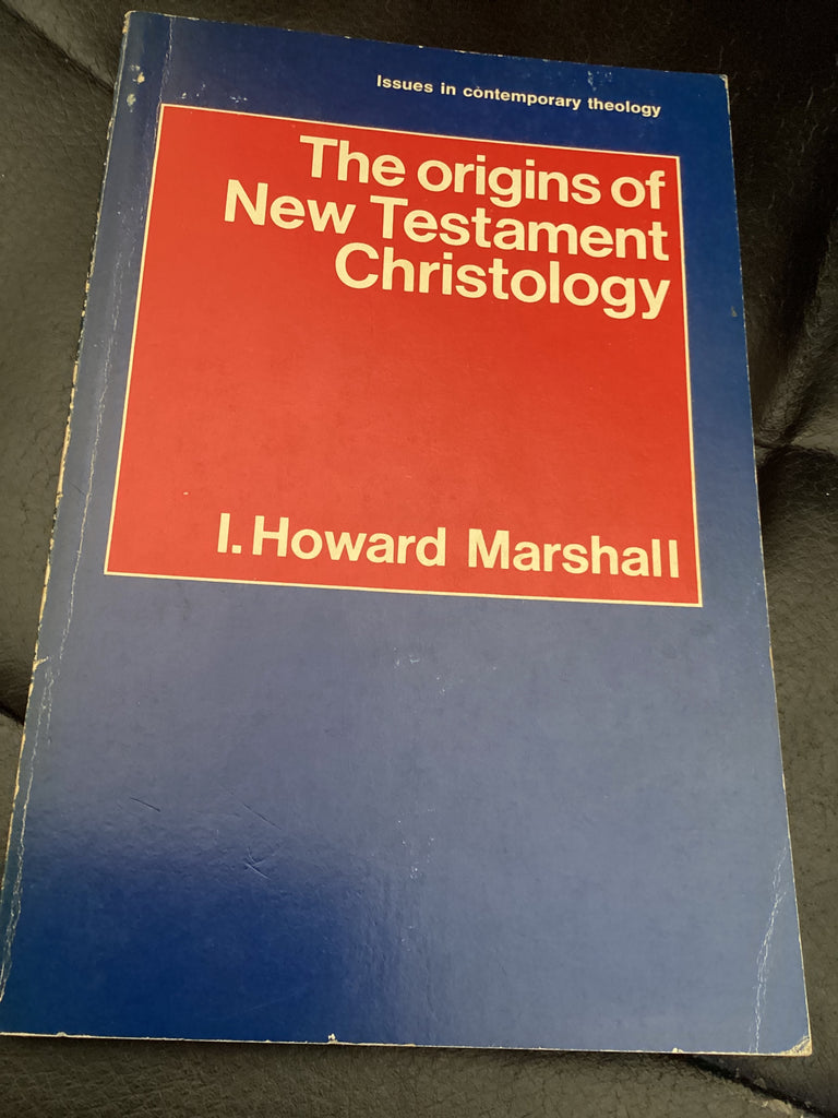 The Origins of New Testament Christology (Used Copy)