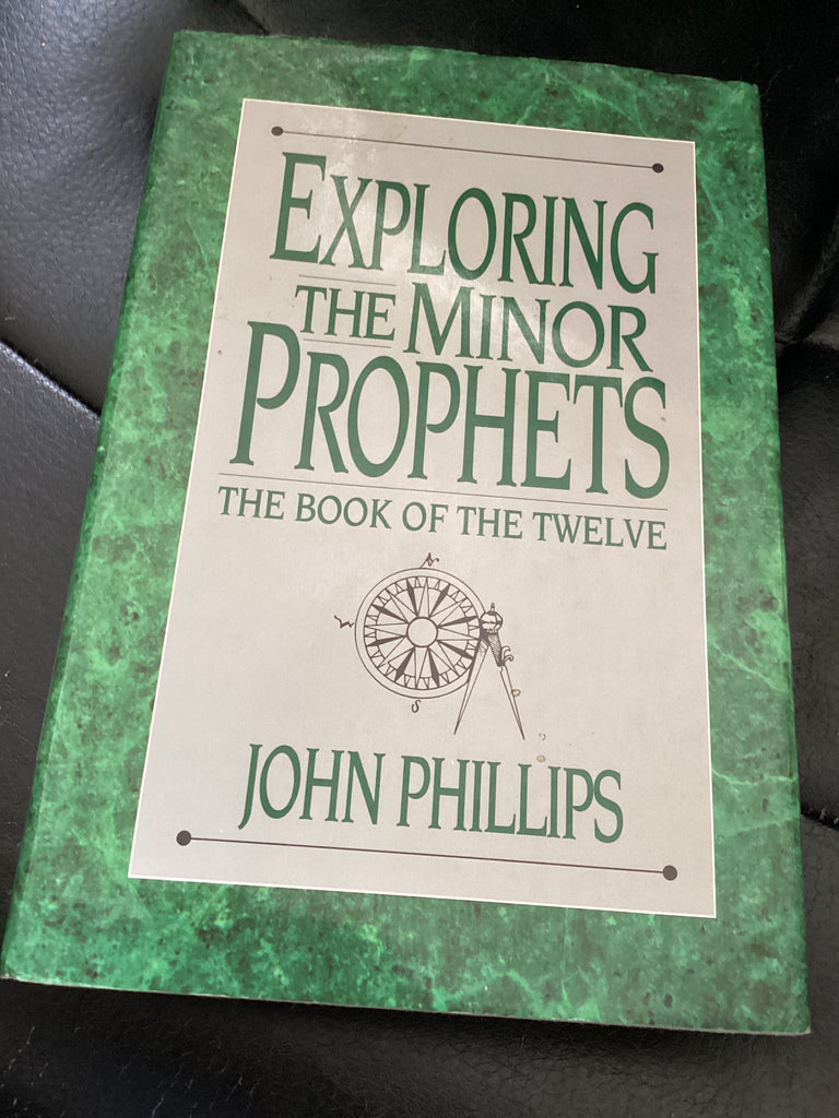 Exploring the Minor Prophets - The Book of the Twelve (Used Copy)